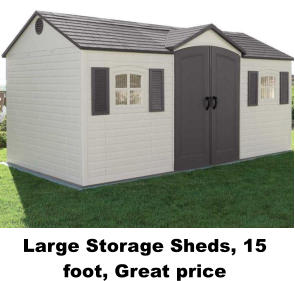 Large Storage Sheds, 15 foot, Great price