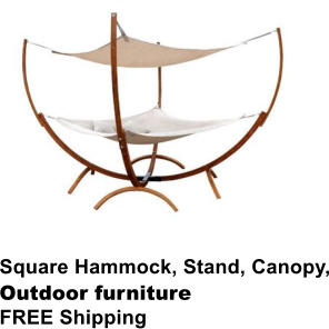 Square Hammock, Stand, Canopy, Outdoor furniture FREE Shipping