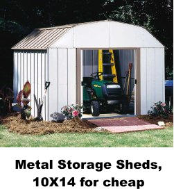 Metal Storage Sheds, 10X14 for cheap