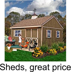 Sheds, great price