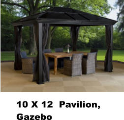 10 X 12  Pavilion, Gazebo