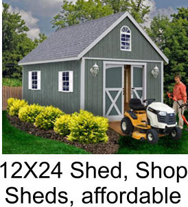 12X24 Shed, Shop Sheds, affordable